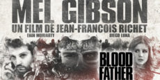 BLOOD FATHER reportaje: Blood Mel Gibson